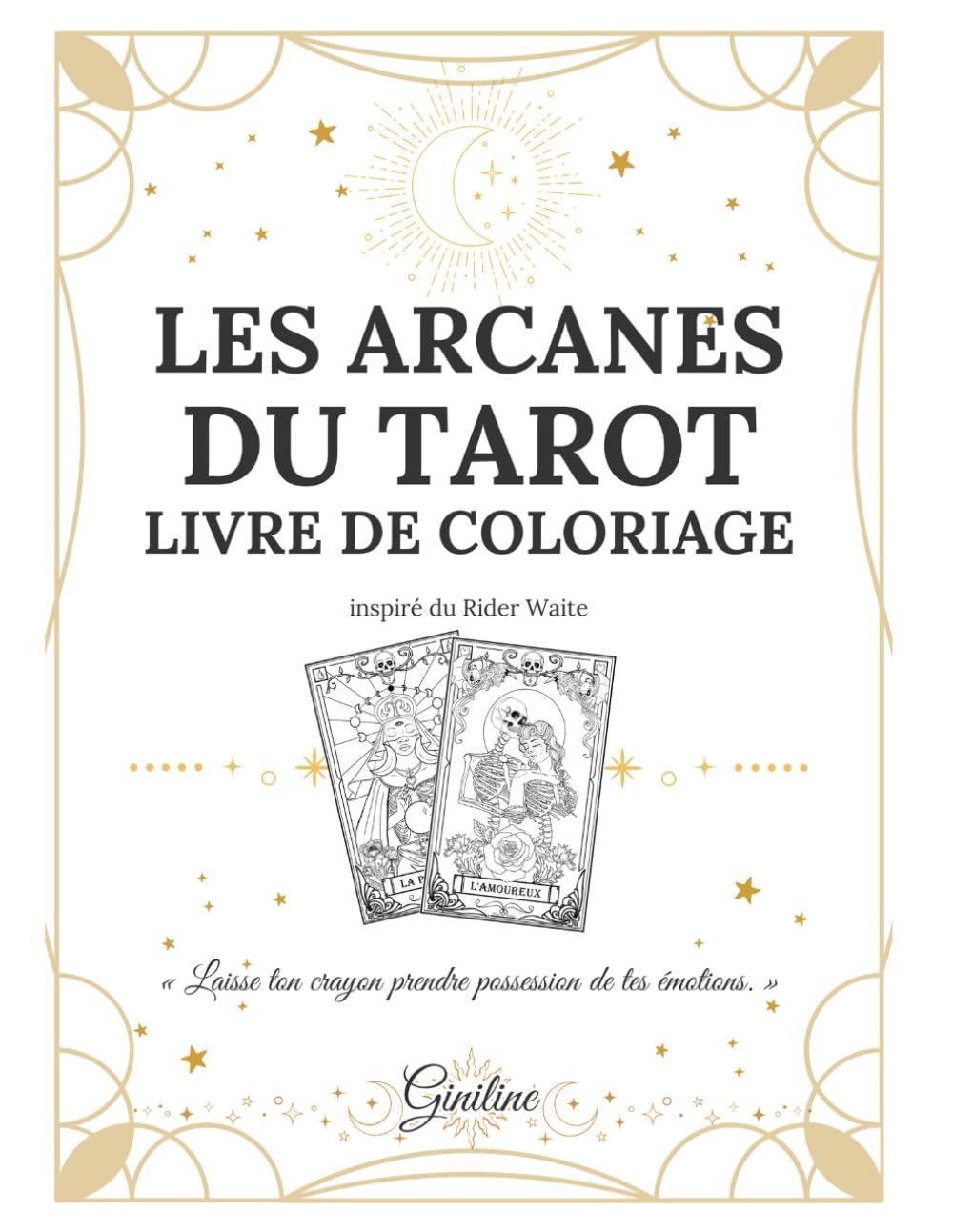 Les Arcanes du Tarot – Livre de Coloriage